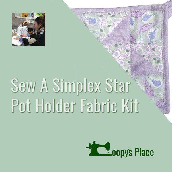 Kit for Sew A Simplex Star Pot Holder Class